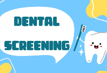 Dental Screenings